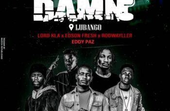 CYPHER DAMN LUBANGO (LORD KLA x EDSON FRESH x RODWAYLLER x EDDY PAZ)