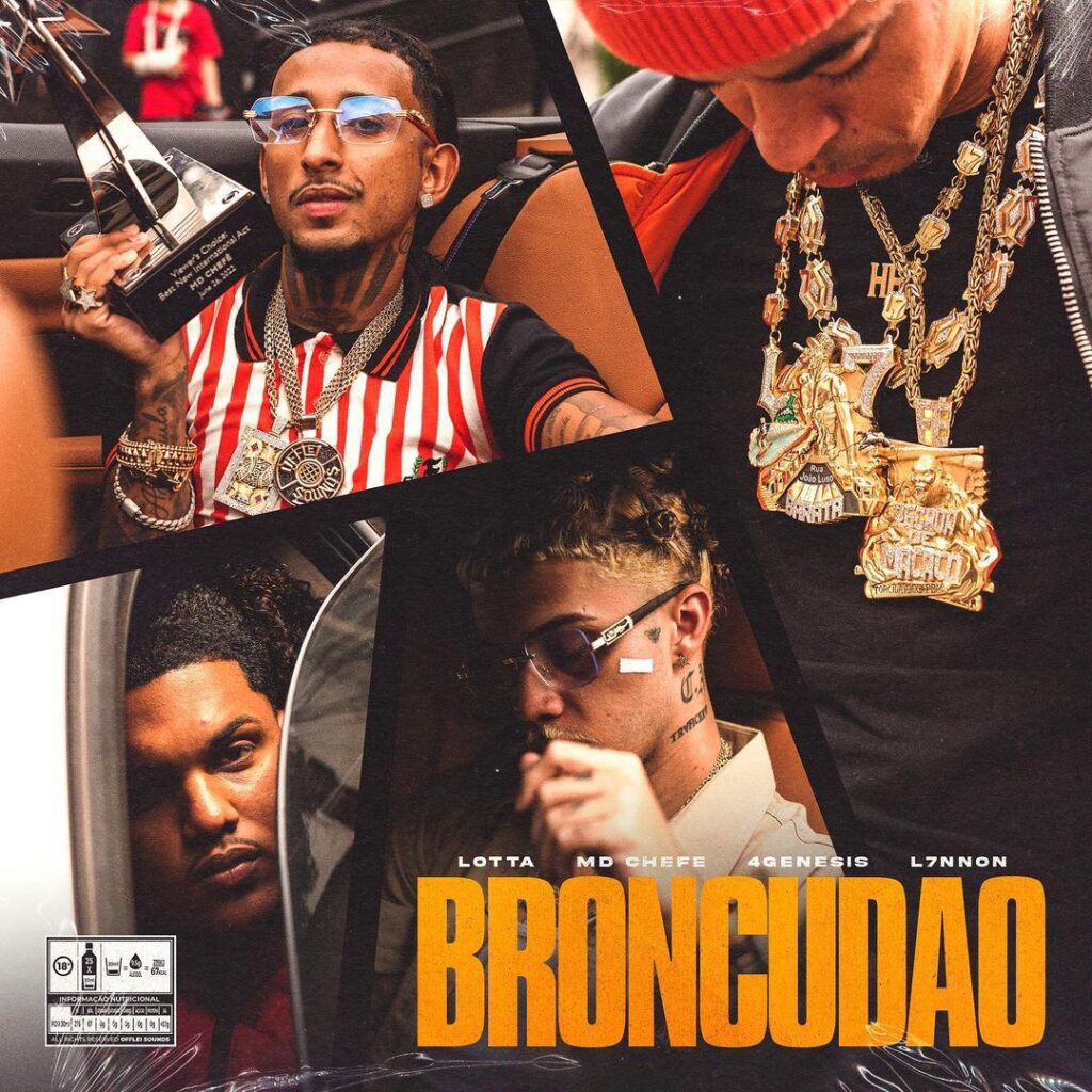 MD Chefe - Broncudão ft. 4Genesis, L7NNON