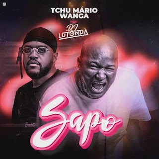 Dj Lutonda - Sapo Feat Tchu Mário Wanga