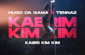 Hugo Da Gama – Kabrim Kim Kim feat. Tennaz