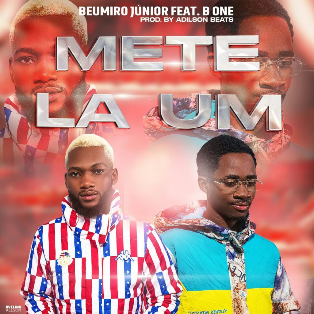 Beumiro Júnior - Mete Lá Um Feat B. One