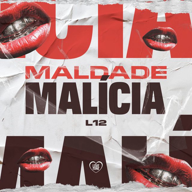 L12 - Maldade Malícia Feat Love Funk