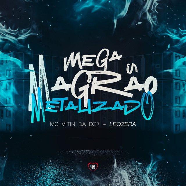 MC VITIN DA DZ7 - Mega Magrão Metalizado Feat LeoZera