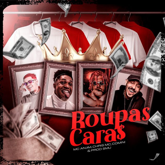 Mc Anjim - Roupas Caras Feat Chris MC, COMINI