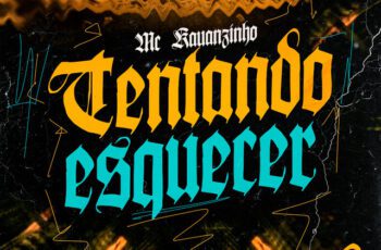 Mc Kauanzinho – Tentando Esquecer