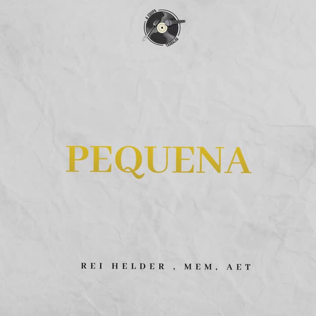 Rei Helder - Pequena Feat MEM, AET