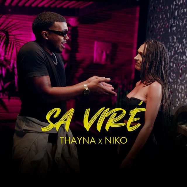 Thayna - Sa Viré Feat Miko