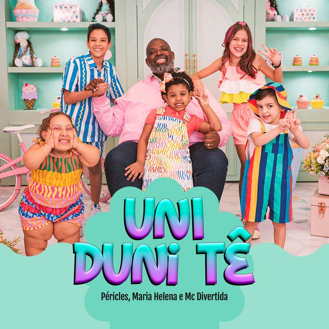 Péricles - Uni Duni Tê Feat MC Divertida Maria Clara, Maria Helena