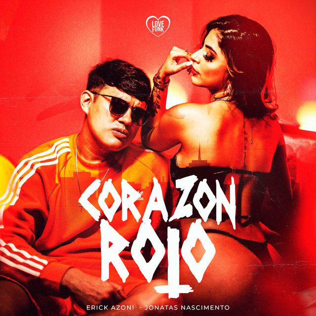 Erick Azoni - Corazón Roto Feat jonatas nascimento