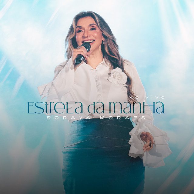 Soraya Moraes - Estrela da Manhã