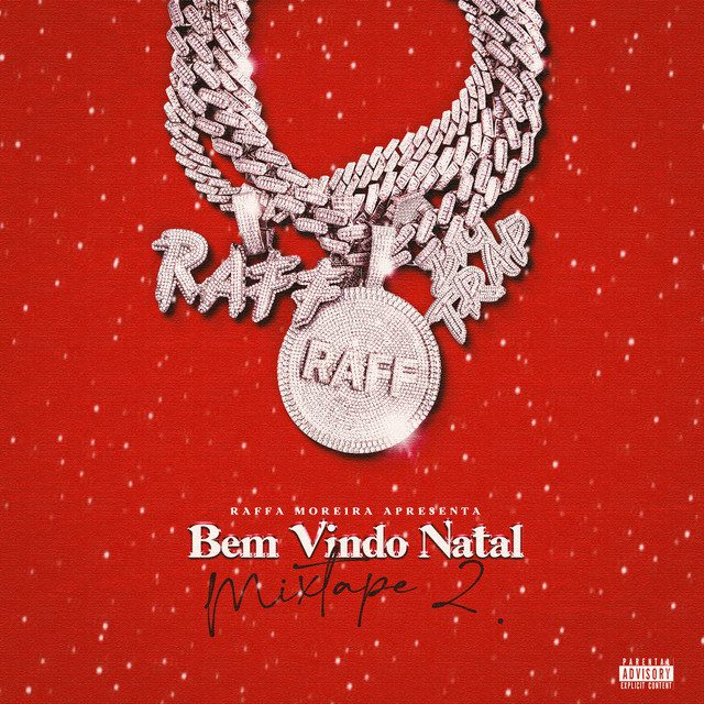 Raffa Moreira - Bem Vindo Natal Mixtape 2