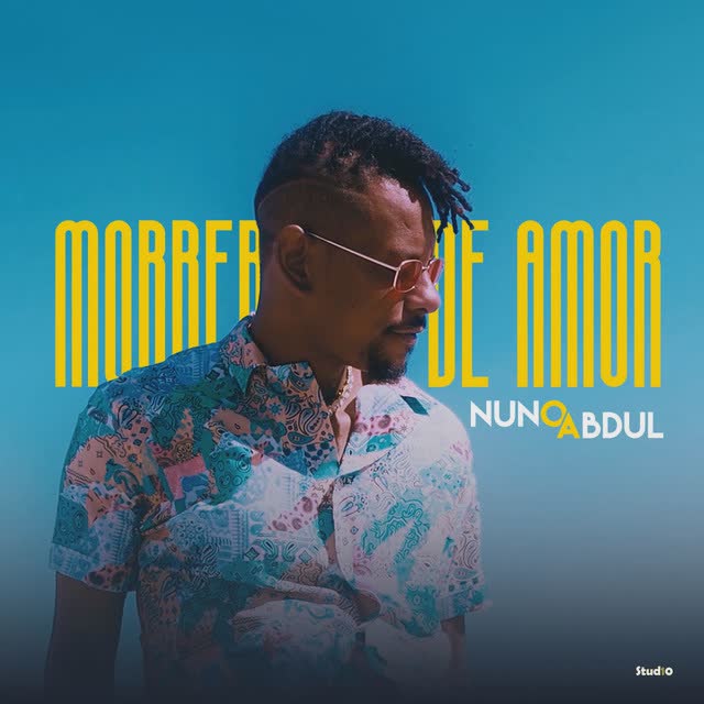 Nuno Abdul - Morrer de Amor