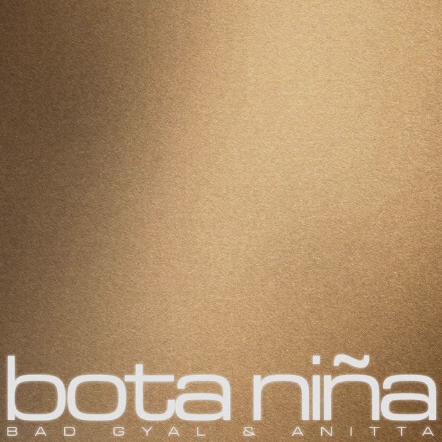 Bad Gyal, Anitta - Bota Niña