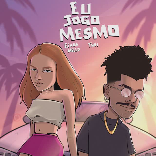 Giana Mello - Eu Jogo Mesmo Feat TH4I