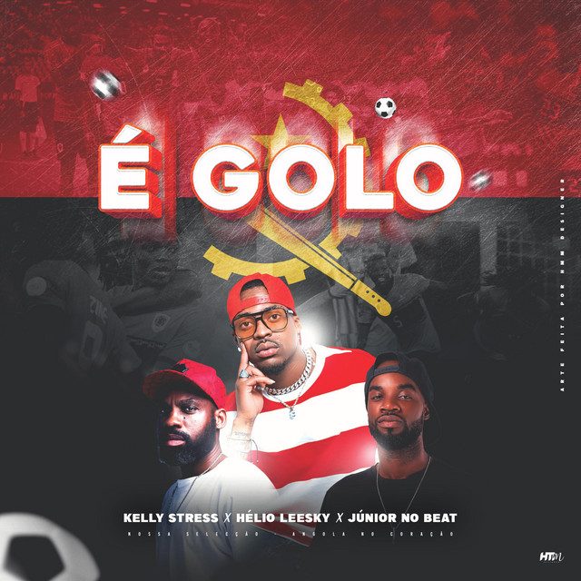 Kelly Stress - É golo Feat Helio, Júnior No Beat