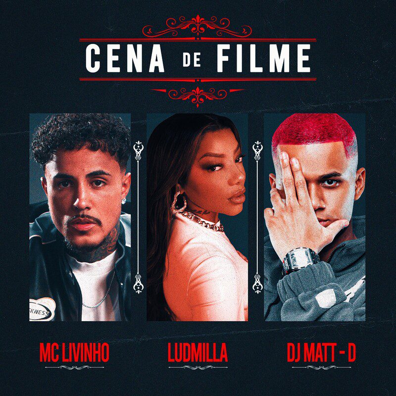 MC Livinho - Cena De Filme feat Ludmilla, DJ Matt D