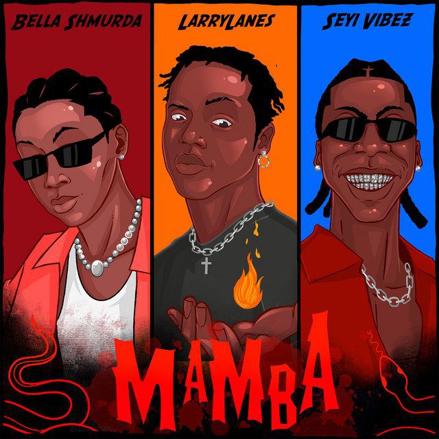 larrylanes - Mamba Feat Bella Shmurda, Seyi Vibez