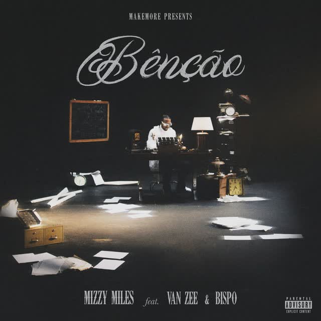 Mizzy Miles - Bênção Feat Bispo, Van Zee