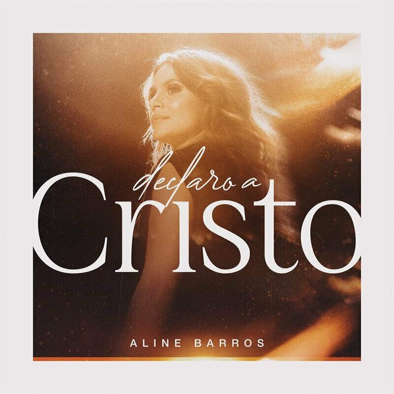 Aline Barros - Declaro a Cristo