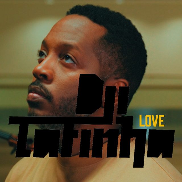 Dji Tafinha - LOVE 