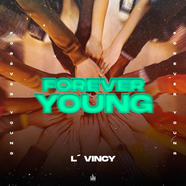 L'Vincy - FOREVER YOUNG 