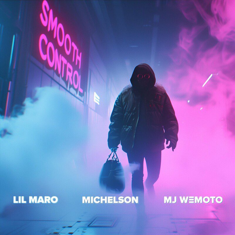 Lil Maro - Smooth Control Feat MJ Wemoto, Michelson