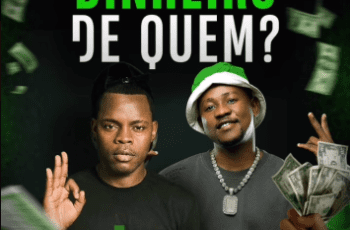 Dj Vado Poster & Eddy Flow – Dinheiro de Quem?