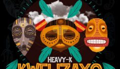 Heavy – Kwelizayo Feat K Mazet, Thakzin