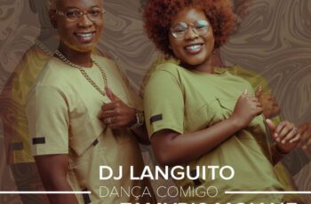 Dj Languito – Dança Comigo Feat Tamyris Moiane