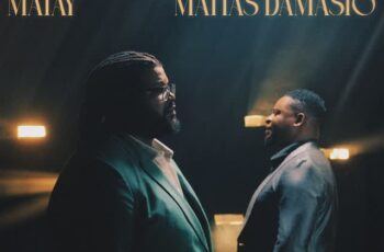 Matay – Deus Sabe O Que Faz Feat Matias Damásio