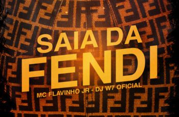 Mc Flavinho JR – Saia da Fendi Feat  DJ W7 OFICIAL, Love Funk