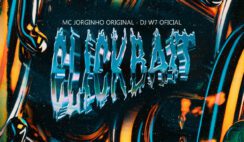 Mc Jorginho Original – Clickbait Feat Love Funk, DJ W7 OFICIAL