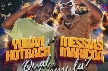 Yuran Hotback – Qual é a Fórmula Feat Messias Maricoa