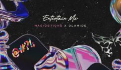 Magicsticks, Olamide – Entertain Me