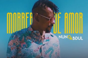 Nuno Abdul – Morrer de Amor