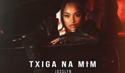 Josslyn – Txiga na Mim