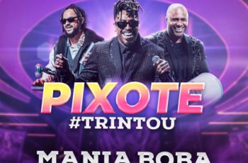 Pixote – Mania Boba (Ao Vivo)