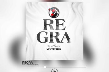 William Monteiro – Regra (Prod. Algo Desconhecido)