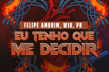 Felipe Amorim – Tenho que Me Decidir Feat MC PH, WIU, Borges, DG e Batidão Stronda